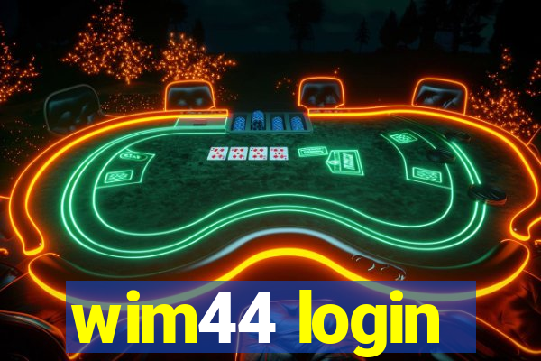 wim44 login